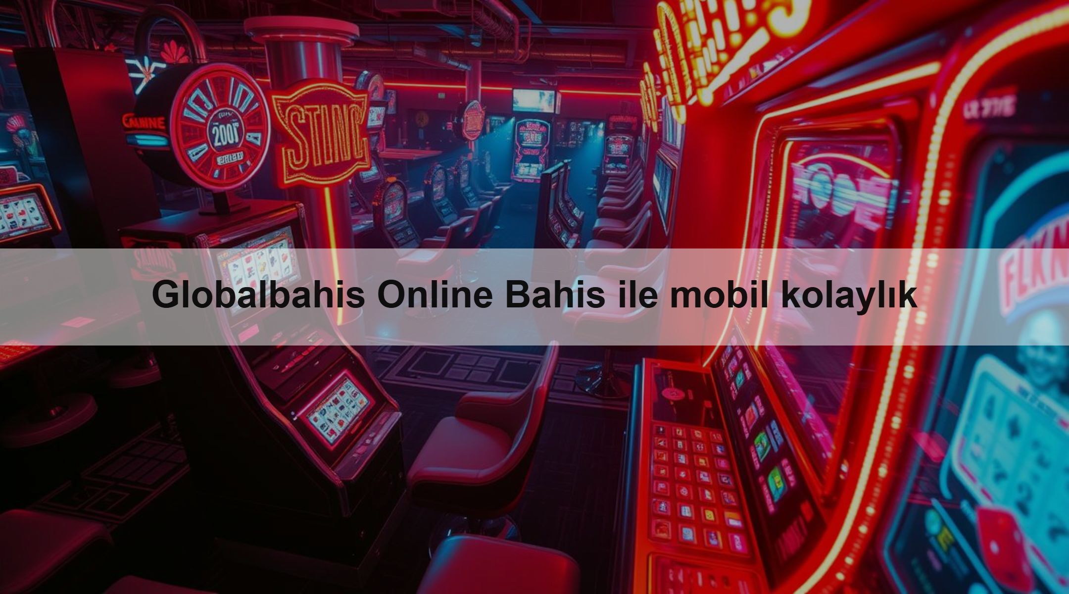 Globalbahis Online Bahis ile mobil kolaylık