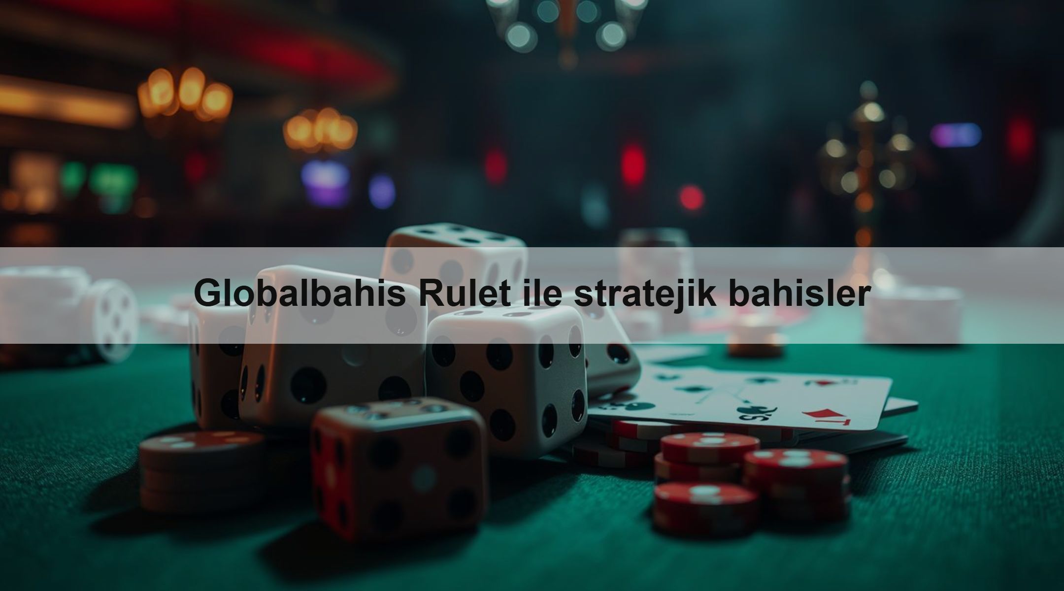 Globalbahis Rulet ile stratejik bahisler