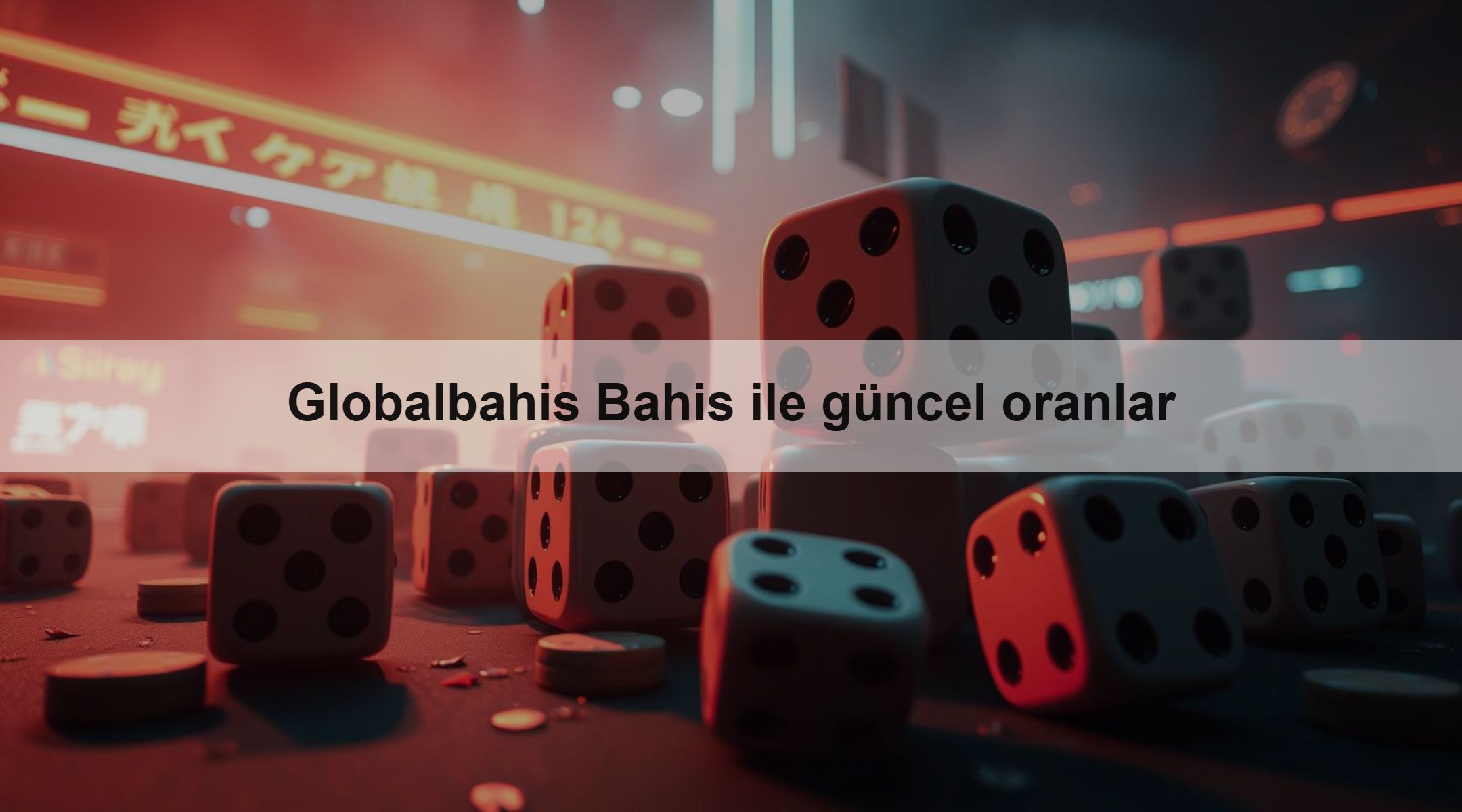 Globalbahis Bahis ile güncel oranlar