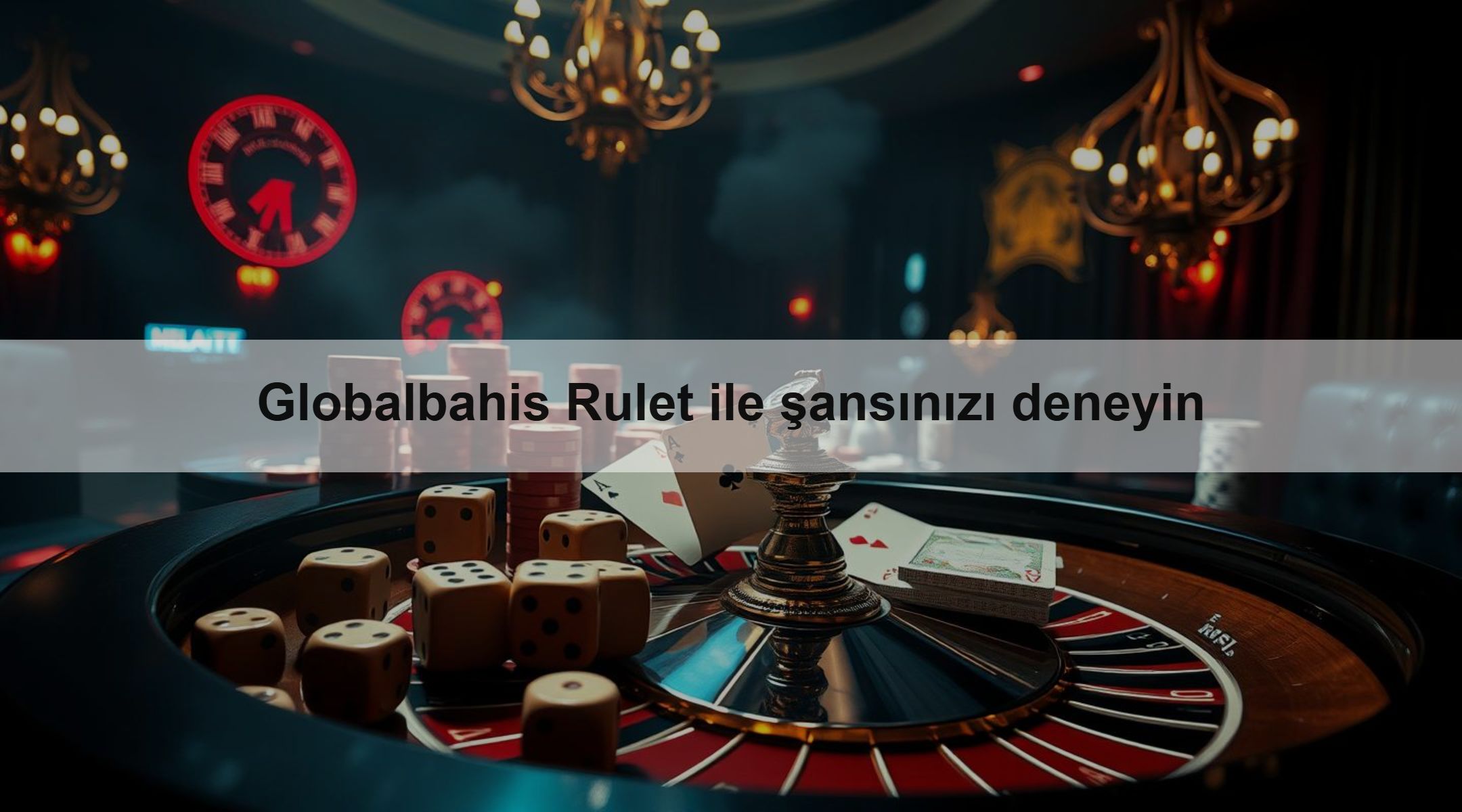 Globalbahis Rulet ile şansınızı deneyin