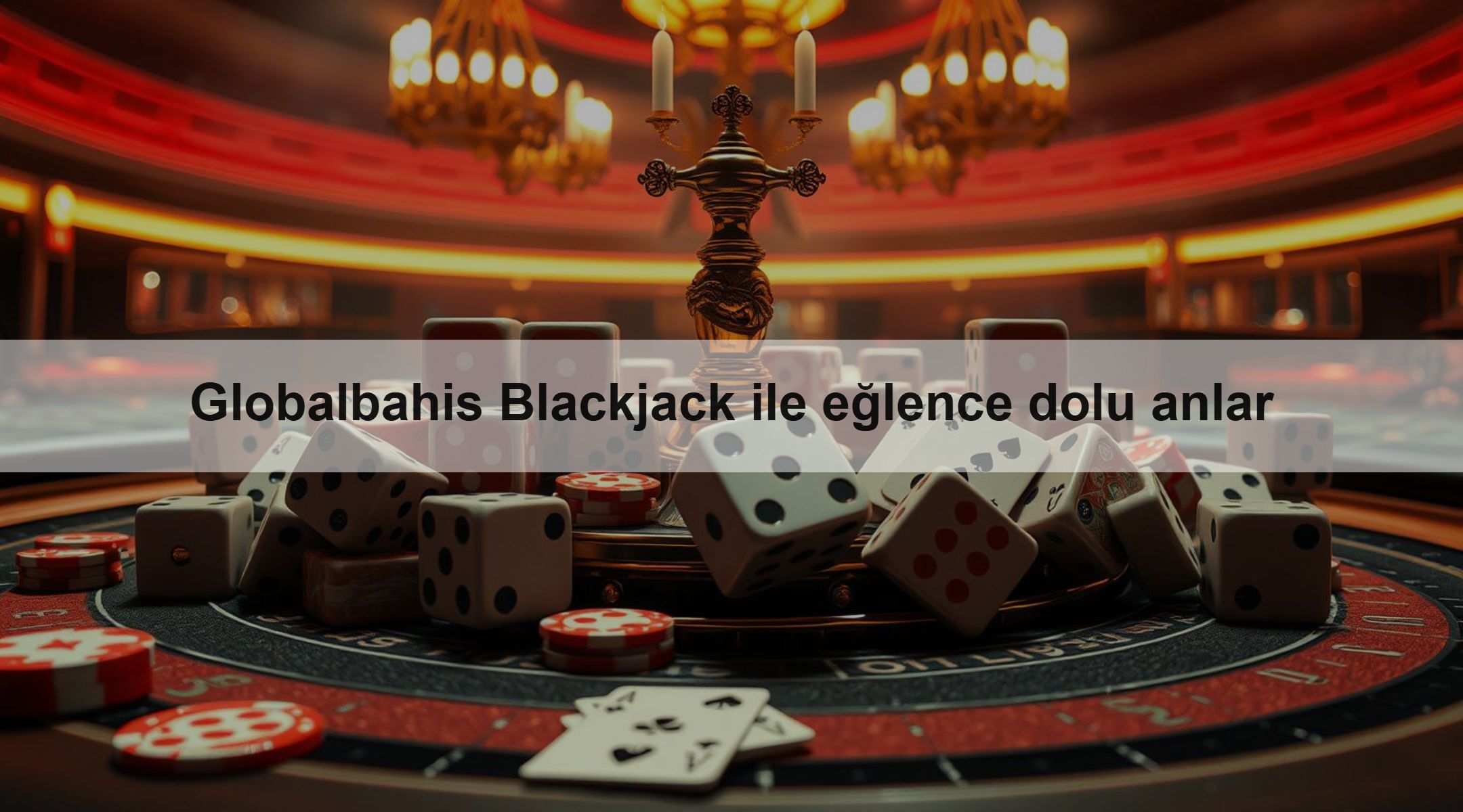 Globalbahis Blackjack ile eğlence dolu anlar