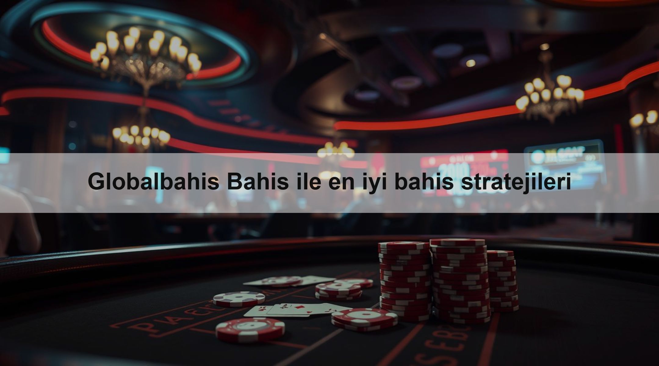 Globalbahis Bahis ile en iyi bahis stratejileri