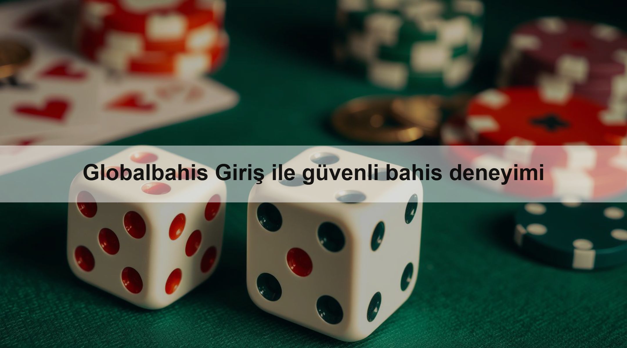 Globalbahis Giriş ile güvenli bahis deneyimi